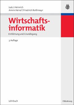 Wirtschaftsinformatik - Heinrich, Lutz J.;Heinzl, Armin;Roithmayr, Friedrich