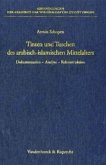 Tinten und Tuschen des arabisch-islamischen Mittelalters. Dokumentation - Analyse - Rekonstruktion