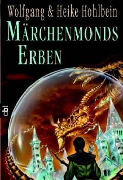 Märchenmonds Erben - Hohlbein, Wolfgang; Hohlbein, Heike