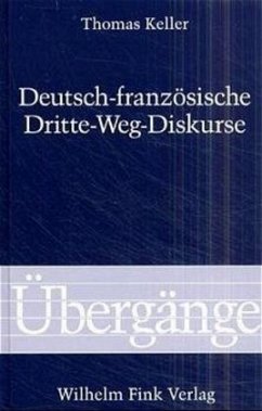 Deutsch-Französische Dritte-Weg-Diskurse - Keller, Thomas