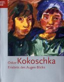 Oskar Kokoschka, Erlebnis des Augen-Blicks