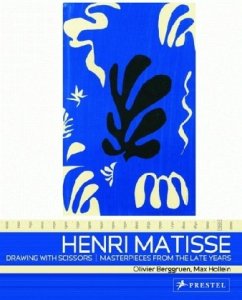 Henri Matisse: Drawing with Scissors - Berggruen, Olivier; Hollein, Max