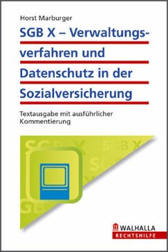 SGB X - Verwaltungsverfahren und Datenschutz - Textausgabe mit ausführlicher Kommentierung; Walhalla Rechtshilfen - Marburger, Horst
