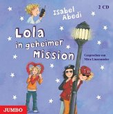 Lola in geheimer Mission / Lola Bd.3 (2 Audio-CDs)