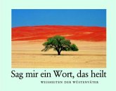 Sag mir ein Wort, das heilt Sag mir ein Wort, das heilt