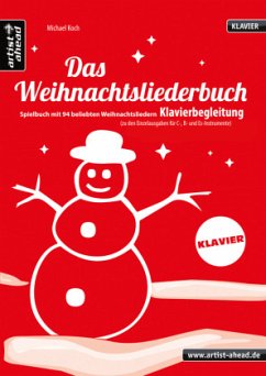 Das Weihnachtsliederbuch, Ausgabe für Klavier (Partitur)