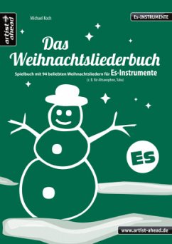 Das Weihnachtsliederbuch, Ausgabe für Es-Instrumente, Spielpartitur