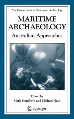 Maritime Archaeology - Staniforth, Mark / Nash, Michael (eds.)