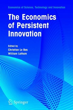 The Economics of Persistent Innovation: An Evolutionary View - Le Bas, Christian / Latham, William R. (eds.)