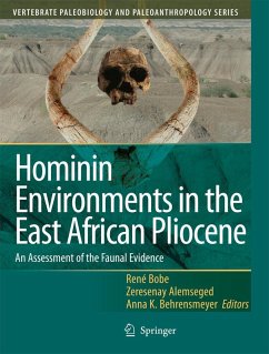 Hominin Environments in the East African Pliocene - Bobe, René / Alemseged, Zeresenay / Behrensmeyer, Anna K. (eds.)