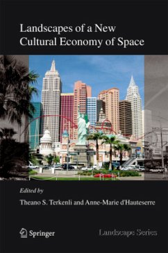 Landscapes of a New Cultural Economy of Space - Terkenli, Theano S. / d'Hauteserre, Anne-Marie (eds.)