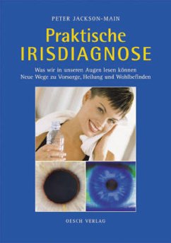 Praktische Irisdiagnose - Main, Peter Jackson-