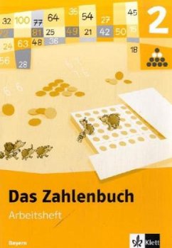 2. Schuljahr, Arbeitsheft / Das Zahlenbuch, Ausgabe Bayern, Neubearbeitung