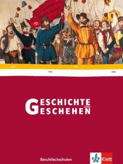 Schülerbuch / Geschichte und Geschehen, Ausgabe Berufsfachschulen Baden-Württemberg