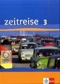 Schülerbuch / Zeitreise, Geschichte, Neu, Ausgabe B für Baden-Württemberg u. Berlin 3
