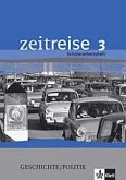 Schülerarbeitsheft Geschichte / Politik, Ausgabe Bremen, Hamburg und Niedersachsen / Zeitreise, Neubearbeitung Bd.3