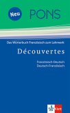 Découvertes / PONS Découvertes Wörterbuch. Französisch-Deutsch /Deutsch-Französisch