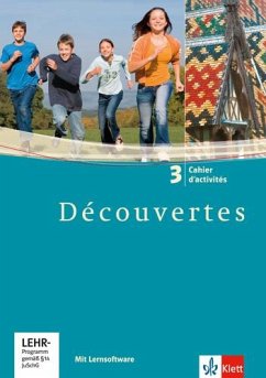 Découvertes 3. Cahier d'activités mit Lernsoftware Sprachtrainer Kommunikation - Découvertes