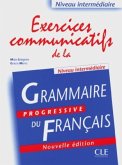 Grammaire progressive du Français, Niveau intermédiaire, exercices communicatifs, Nouvelle edition