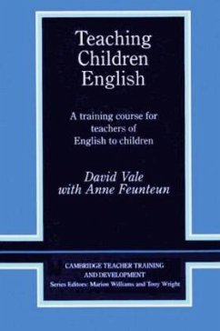 Teaching Children English - Vale, David;Feunteun, Anne