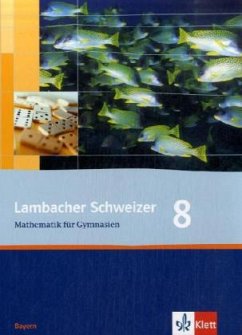 Lambacher Schweizer Mathematik 8. Ausgabe Bayern / Lambacher-Schweizer, Ausgabe Bayern - Weiser, Uwe
