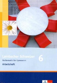 6. Schuljahr, Arbeitsheft / Lambacher-Schweizer, Ausgabe Niedersachsen ab 2006