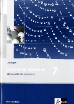 7. Schuljahr, Lösungen / Lambacher-Schweizer, Ausgabe Niedersachsen ab 2006