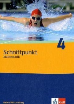 Schnittpunkt Mathematik 4. Ausgabe Baden-Württemberg / Schnittpunkt Mathematik, Realschule Baden-Württemberg 4