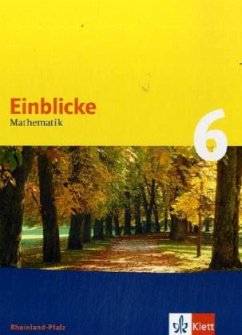 Einblicke Mathematik 6. Ausgabe Rheinland-Pfalz / Einblicke Mathematik, Ausgabe Rheinland-Pfalz, Neubearbeitung 1
