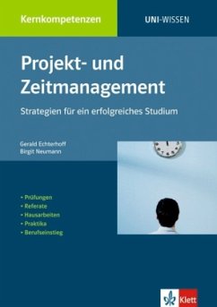 Projekt- und Zeitmanagement - Echterhoff, Gerald; Neumann, Birgit