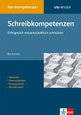 Schreibkompetenzen : erfolgreich wissenschaftlich schreiben. Uni-Wissen : Kernkompetenzen