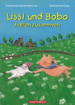 Lissi und Bobo halten zusammen - Künzler-Behncke, Rosemarie; Korthues, Barbara