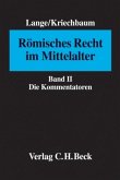 Römisches Recht im Mittelalter Bd. II: Die Kommentatoren / Römisches Recht im Mittelalter Bd.2