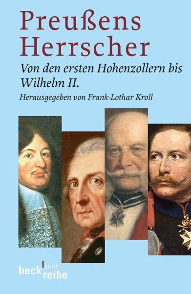 Preußens Herrscher von Frank L Kroll (Hrsg.) als Taschenbuch - Portofrei  bei bücher.de
