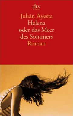 Helena oder das Meer des Sommers - Ayesta, Julian