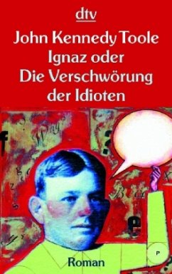 Ignaz oder Die Verschwörung der Idioten - Toole, John Kennedy