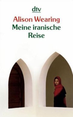 Meine iranische Reise - Wearing, Alison