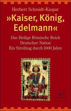»Kaiser, König, Edelmann« - Schmidt-Kaspar, Herbert