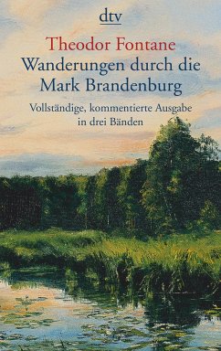 Wanderungen durch die Mark Brandenburg - Fontane, Theodor