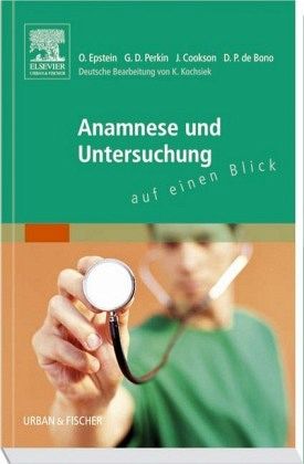 Anamnese und Untersuchung auf einen Blick
