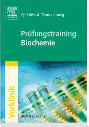 Prüfungstraining Biochemie Prüfungstraining Biochemie