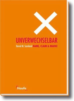 Unverwechselbar - Name, Claim & Marke - Samland, Bernd M.