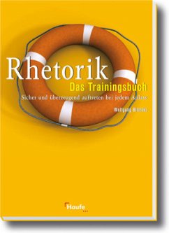 Rhetorik, Das Trainingsbuch - Bilinski, Wolfgang