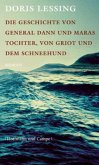 Die Geschichte von General Dann und Maras Tochter, von Griot und dem Schneehund