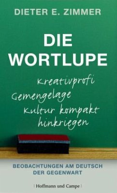 Die Wortlupe - Zimmer, Dieter E.