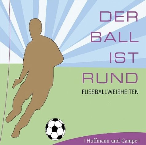 Der Ball Ist Rund Fussballweisheiten 1 Audio Cd Horbucher Portofrei Bei Bucher De