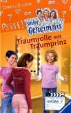 Traumrolle mit Traumprinz / Pssst, Unser Geheimnis Bd.21