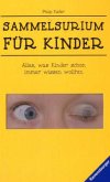 Sammelsurium für Kinder