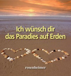 Cover Ich wünsch dir das Paradies auf Erden