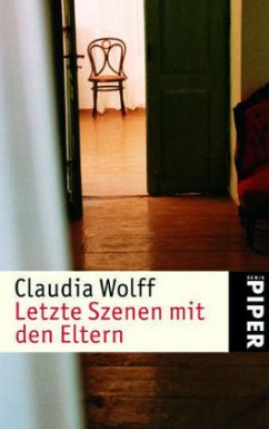 Letzte Szenen mit den Eltern - Wolff, Claudia